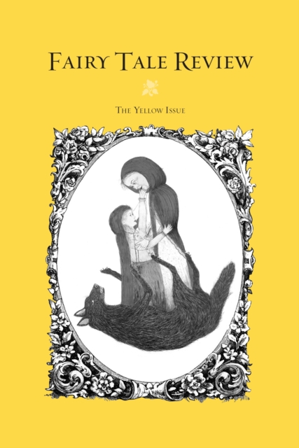 Fairy Tale Review : The Yellow Issue #9, EPUB eBook