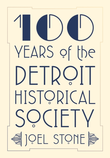 100 Years of the Detroit Historical Society, EPUB eBook