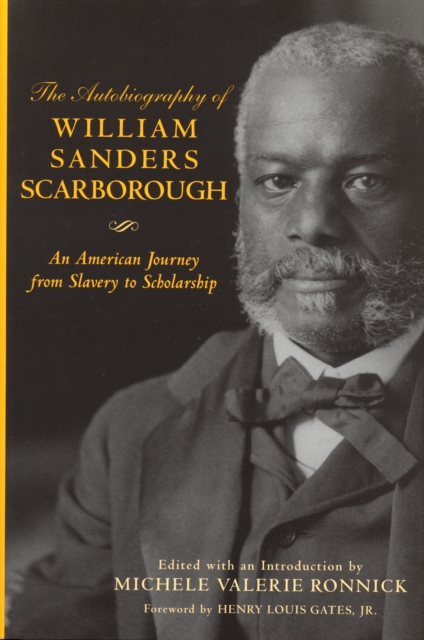The Autobiography of William Sanders Scarborough : An American Journey from Slavery to Scholarship, EPUB eBook