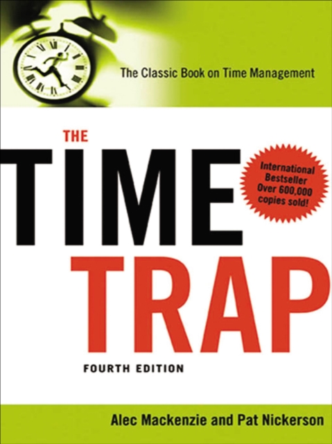 The Time Trap : The Classic Book on Time Management, EPUB eBook