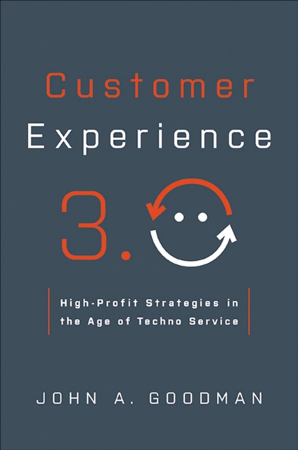 Customer Experience 3.0 : High-Profit Strategies in the Age of Techno Service, EPUB eBook