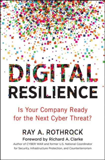 Digital Resilience : Is Your Company Ready for the Next Cyber Threat?, EPUB eBook
