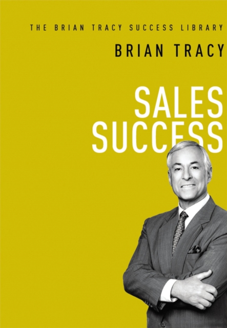 Sales Success (The Brian Tracy Success Library), EPUB eBook