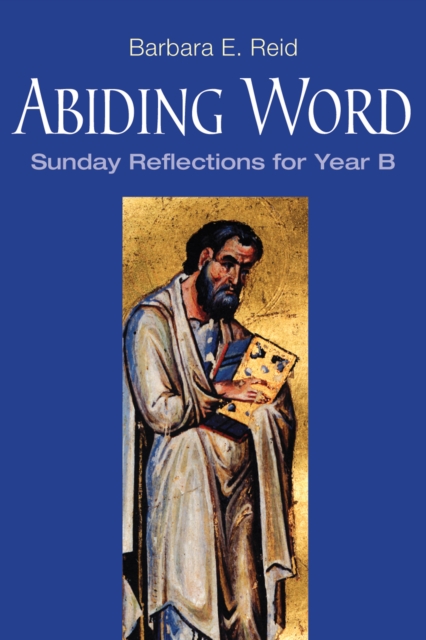 Abiding Word : Sunday Reflections for Year B, EPUB eBook