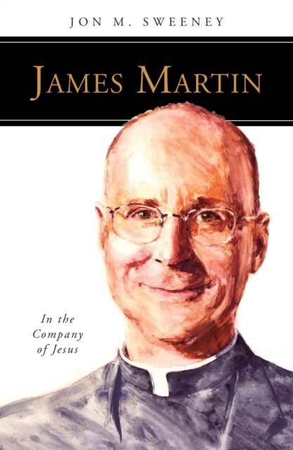James Martin, SJ : In the Company of Jesus, EPUB eBook