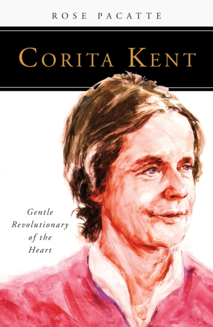 Corita Kent : Gentle Revolutionary of the Heart, EPUB eBook