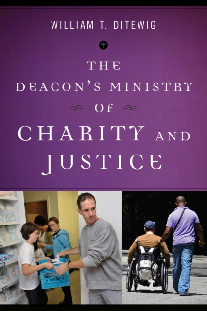 The Deacon's Ministry of Charity and Justice, EPUB eBook