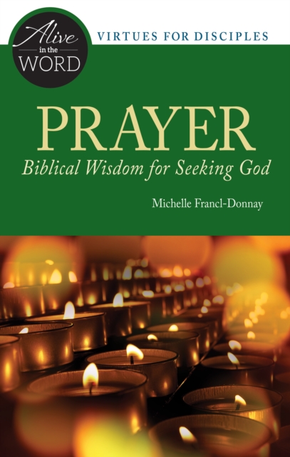 Prayer, Biblical Wisdom for Seeking God, EPUB eBook