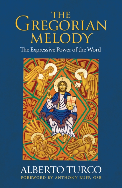 The Gregorian Melody : The Expressive Power of the Word, EPUB eBook