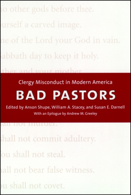 Bad Pastors : Clergy Misconduct in Modern America, EPUB eBook