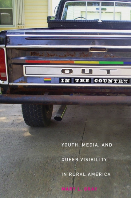 Out in the Country : Youth, Media, and Queer Visibility in Rural America, EPUB eBook