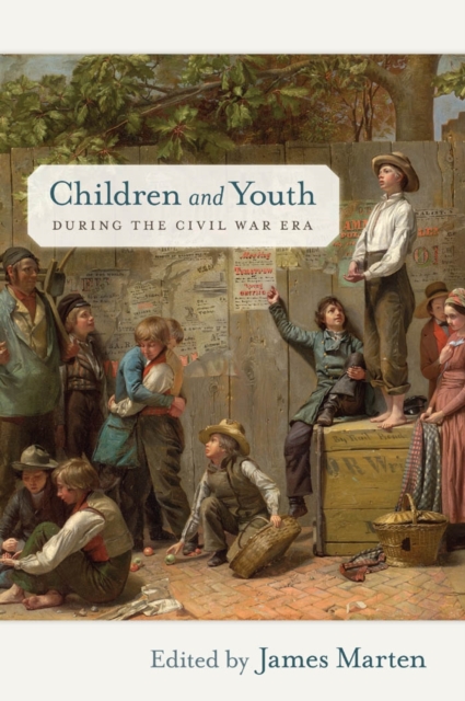 Children and Youth during the Civil War Era, PDF eBook