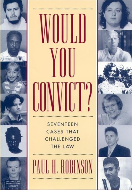 Would You Convict? : Seventeen Cases That Challenged the Law, EPUB eBook