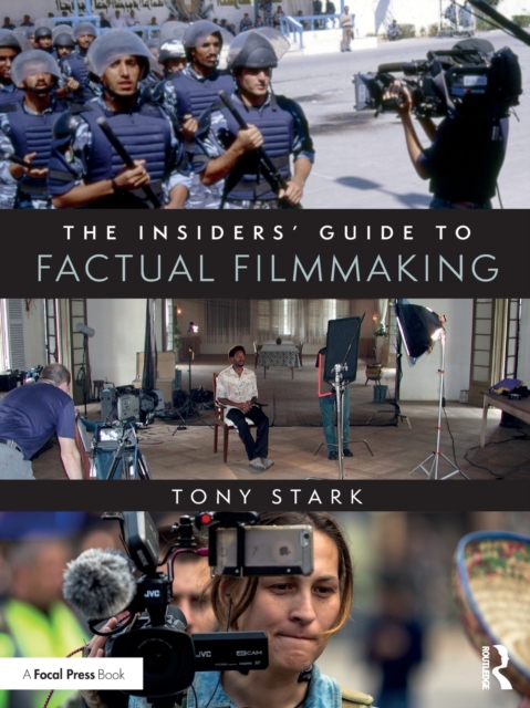 The Insiders' Guide to Factual Filmmaking, Paperback / softback Book