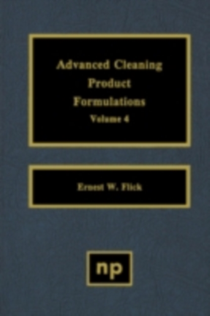 Advanced Cleaning Product Formulations, Vol. 4, PDF eBook