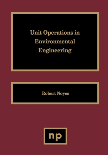 Unit Operations in Environmental Engineering, PDF eBook