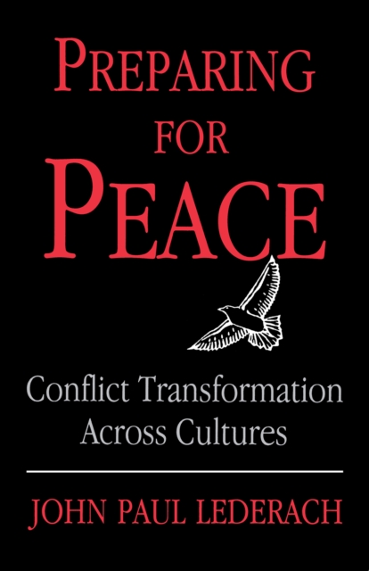 Preparing For Peace : Conflict Transformation Across Cultures, PDF eBook