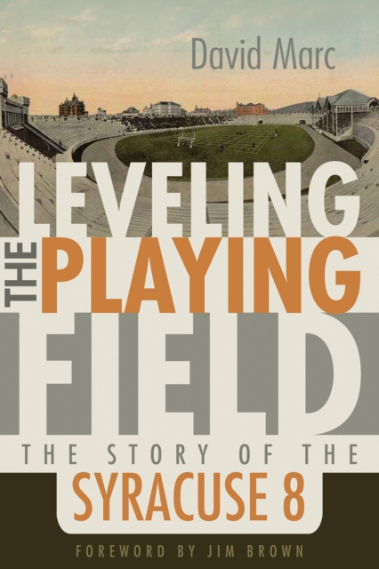Leveling the Playing Field : The Story of the Syracuse 8, EPUB eBook