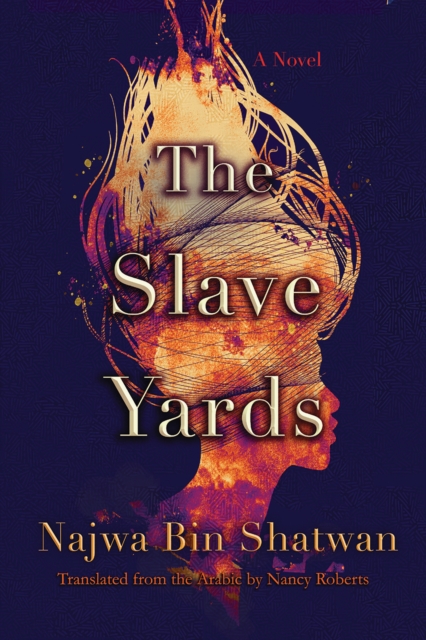 The Slave Yards : A Novel, EPUB eBook