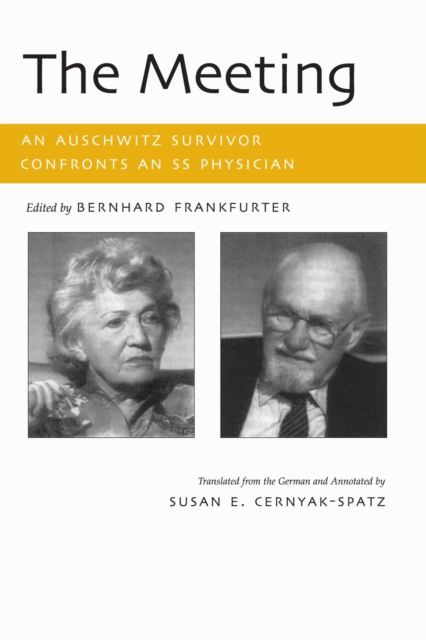 The Meeting : An Auschwitz Survivor Confronts an SS Physician, EPUB eBook