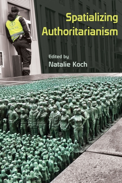Spatializing Authoritarianism, EPUB eBook