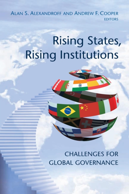 Rising States, Rising Institutions : Challenges for Global Governance, PDF eBook