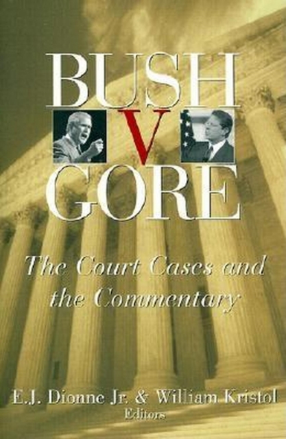 Bush v. Gore : The Court Cases and the Commentary, EPUB eBook