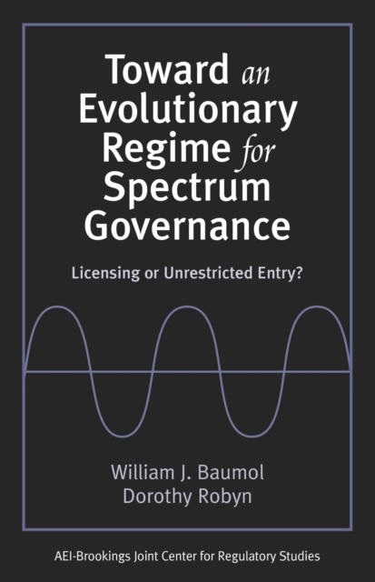 Toward an Evolutionary Regime for Spectrum Governance : Licensing or Unrestricted Entry?, PDF eBook