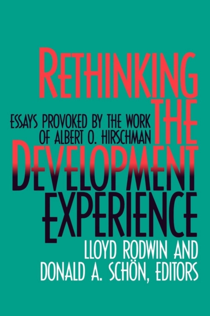 Rethinking the Development Experience : Essays Provoked by the Work of Albert O. Hirschman, EPUB eBook