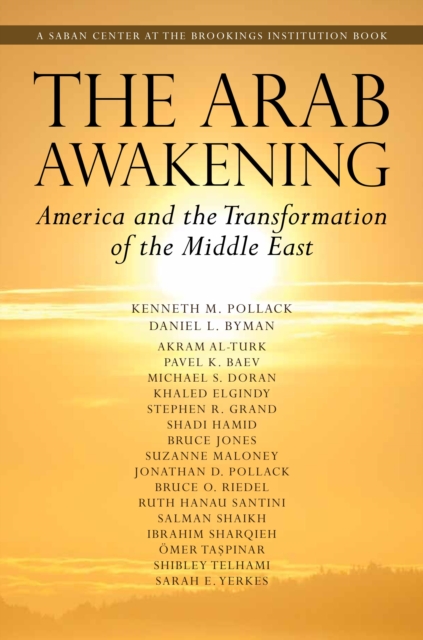 Arab Awakening : America and the Transformation of the Middle East, EPUB eBook