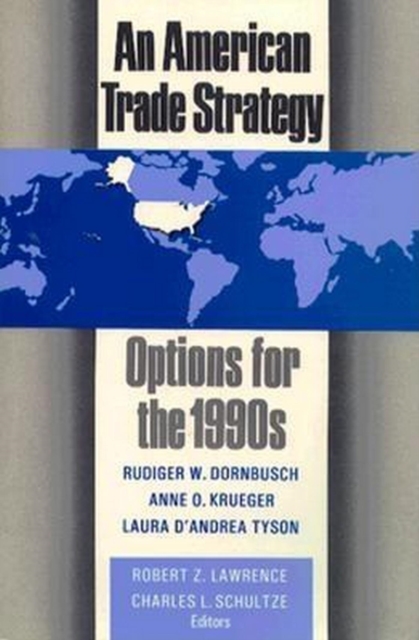 An American Trade Strategy : Options for the 1990s, PDF eBook