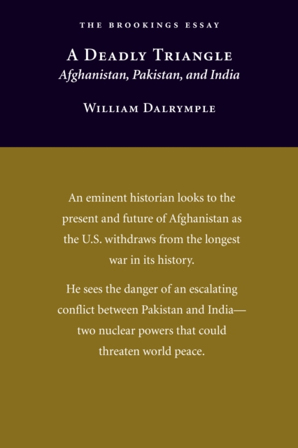 Deadly Triangle : Afghanistan, Pakistan, and India, EPUB eBook