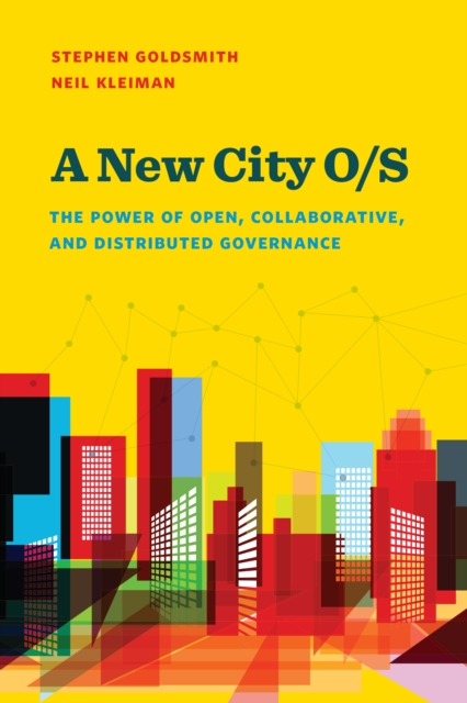 New City O/S : The Power of Open, Collaborative, and Distributed Governance, EPUB eBook