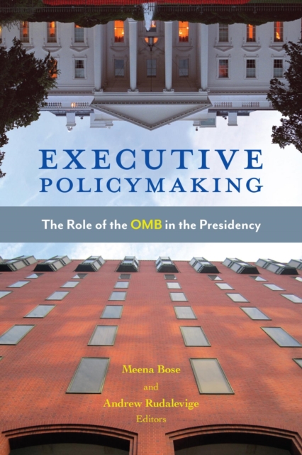 Executive Policymaking : The Role of the OMB in the Presidency, EPUB eBook