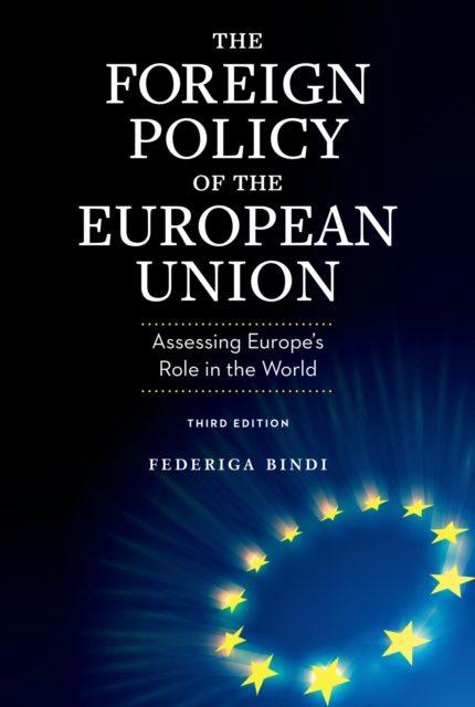 Foreign Policy of the European Union : Assessing Europe's Role in the World, EPUB eBook