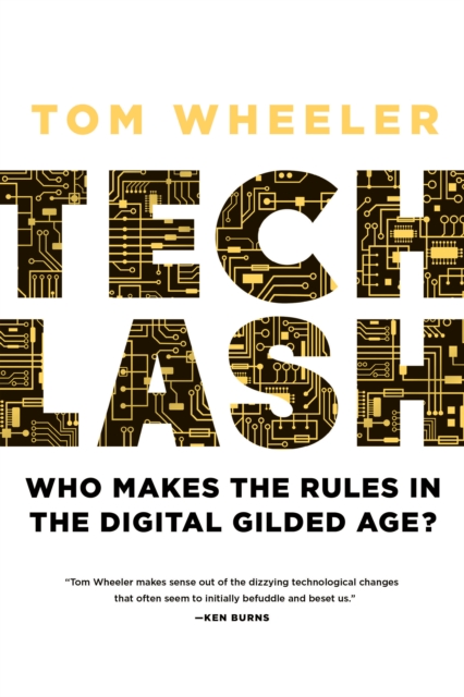 Techlash : Who Makes the Rules in the Digital Gilded Age?, EPUB eBook