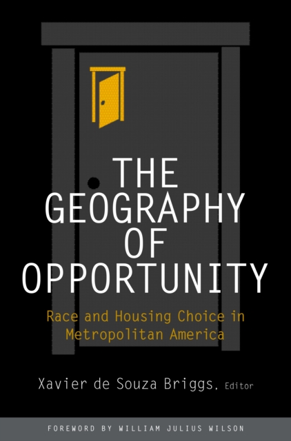 The Geography of Opportunity : Race and Housing Choice in Metropolitan America, PDF eBook