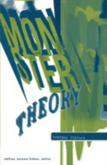 Monster Theory : Reading Culture, Paperback / softback Book
