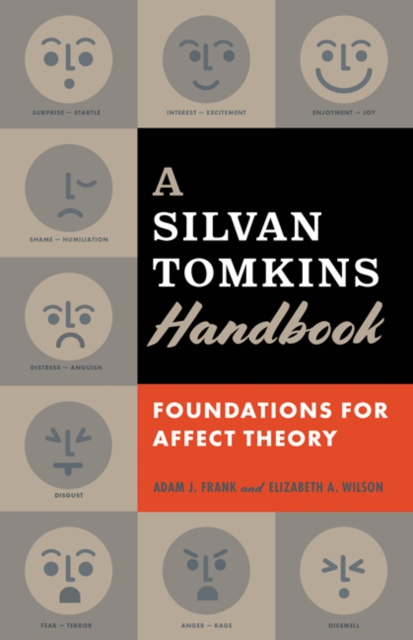 A Silvan Tomkins Handbook : Foundations for Affect Theory, Paperback / softback Book