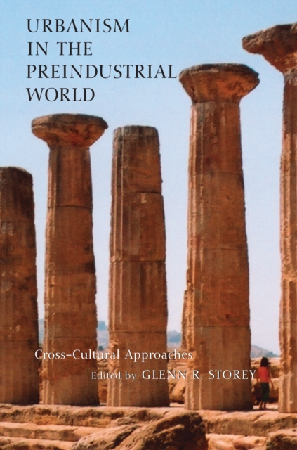 Urbanism in the Preindustrial World : Cross-Cultural Approaches, EPUB eBook