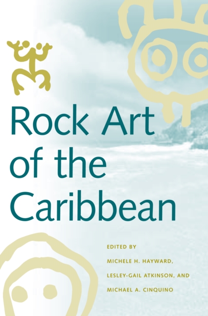 Rock Art of the Caribbean, EPUB eBook