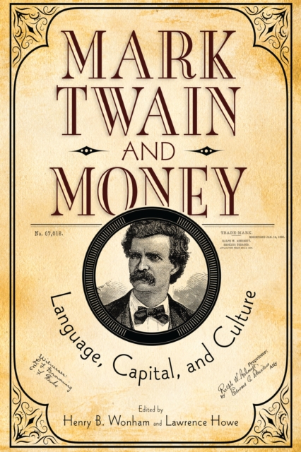 Mark Twain and Money : Language, Capital, and Culture, EPUB eBook