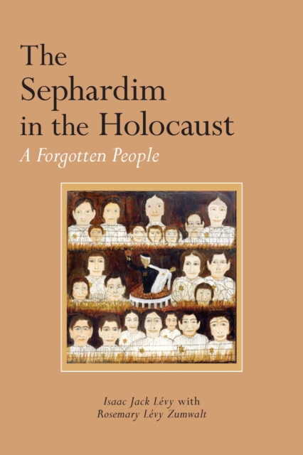 The Sephardim in the Holocaust : A Forgotten People, EPUB eBook