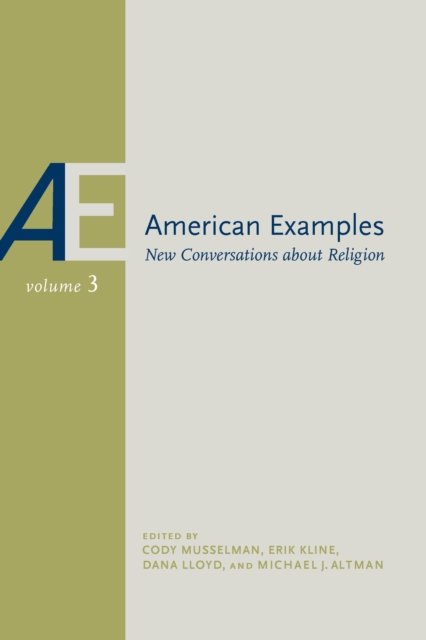 American Examples : New Conversations about Religion, Volume Three, EPUB eBook