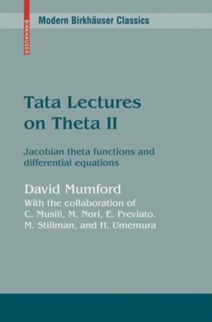 Tata Lectures on Theta II : Jacobian theta functions and differential equations, PDF eBook