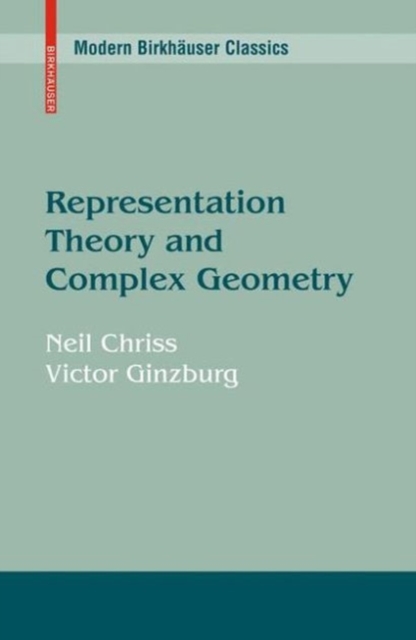 Representation Theory and Complex Geometry, PDF eBook