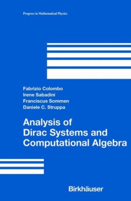 Analysis of Dirac Systems and Computational Algebra, PDF eBook
