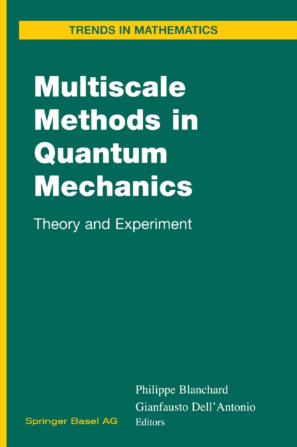 Multiscale Methods in Quantum Mechanics : Theory and Experiment, PDF eBook