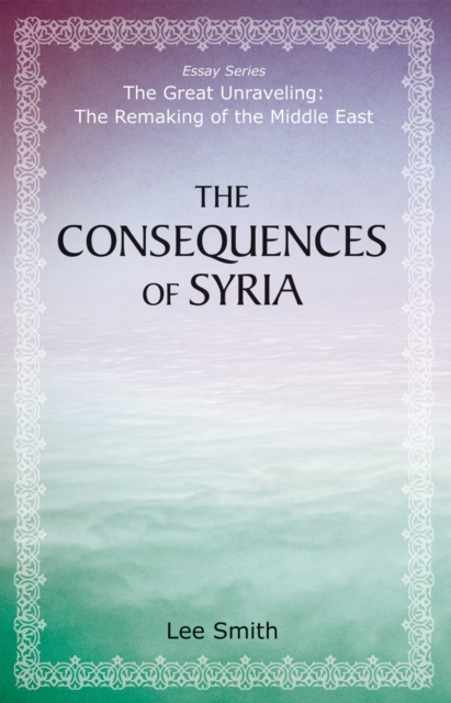 The Consequences of Syria, EPUB eBook