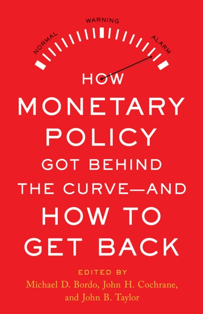 How Monetary Policy Got Behind the Curve-and How to Get Back, EPUB eBook